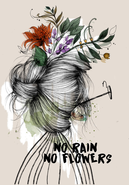 No rain No flowers